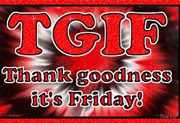 Image result for TGIF Wallpaper