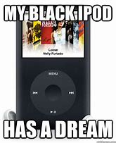 Image result for Who Needs iPod Meme