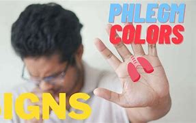 Image result for Phlegm Color Meaning