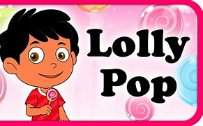 Image result for Lollipop Song Lyrics