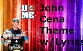 Image result for John Cena Theme Song Lyrics