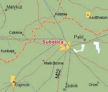 Image result for Subotica Map