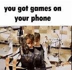 Image result for For Get My Phone Meme