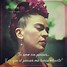 Image result for Frida Kahlo Dichos