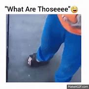 Image result for Those Are My Chanclas