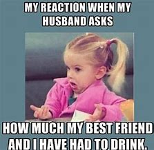 Image result for Girly Best Friend Memes