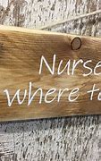 Image result for Funny Nurse Signs