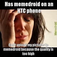 Image result for HTC Memes