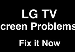 Image result for LG Flat Screen TV Troubleshooting