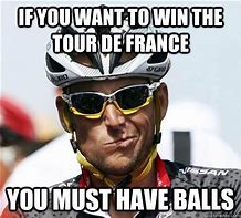 Image result for Lance Armstrong Meme