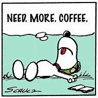 Image result for Snoopy Needs Coffee