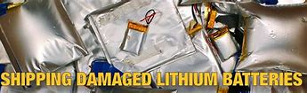 Image result for Damaged Lithium Ion Battery