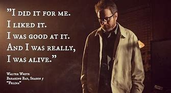 Image result for Heisenberg Quotes Breaking Bad