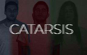 Image result for catarsis