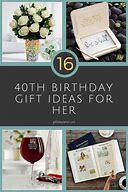 Image result for 40th Birthday Presents