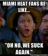 Image result for Jimmy Santos Miami Heat Meme