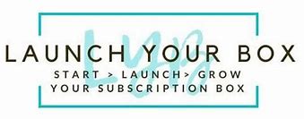 Image result for Launch Your Box