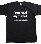 Image result for Don't Read My Shirt