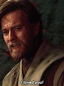 Image result for I Have Failed You Anakin