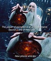 Image result for Lord of the Rings Memes Sauron