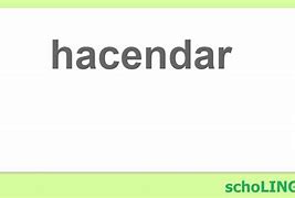 Image result for hacendar