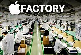 Image result for Aplle Factory