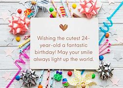 Image result for 24th Birthday Quotes