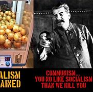 Image result for Socialism vs Communism Memes