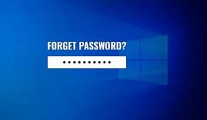 Image result for Forgotten My Windows Password