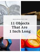 Image result for 1 Inch Items