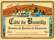 Image result for Pavillon Chavannes Cote Brouilly Cuvee Ambassades