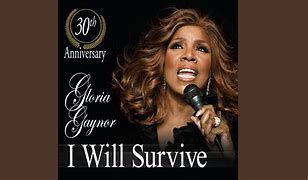 Image result for Who Sang I Will Survive