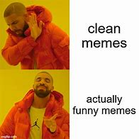 Image result for Actually Funny Memes Clean