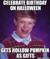 Image result for Halloween Birthday Meme Funny