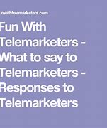 Image result for Funny Things to Say to Telemarketers