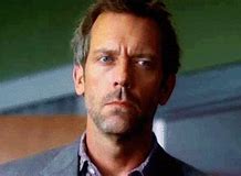 Image result for House MD Funny Face