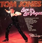 Image result for Tom Jones Concerts Las Vegas