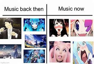 Image result for Music Then and Now Meme