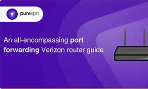 Image result for Verizon Router Port-Forwarding