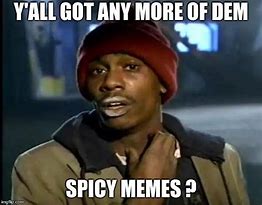 Image result for 1080X1080 Spicy Memes