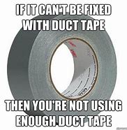 Image result for Duct Tape Bridge Meme