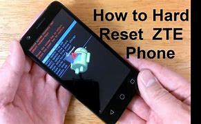 Image result for Zte Phone Reset