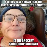 Image result for Shopping Cart Most Expensive Meme
