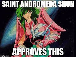 Image result for Meme Shun De Andromeda Axia
