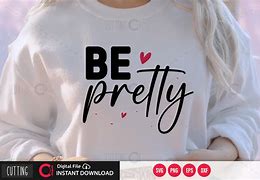 Image result for Be Pretty SVG