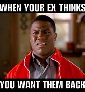 Image result for Funny Memes About Your Ex
