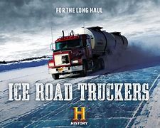 Image result for Ice Road Truckers TV