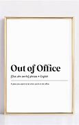 Image result for Funny Posters Out of Office