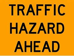 Image result for Road Hazard Sign