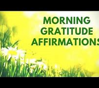 Image result for Morning Gratitude for 21 Days